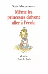 Même les princesses doivent aller à l'école vignette